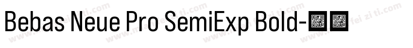 Bebas Neue Pro SemiExp Bold字体转换